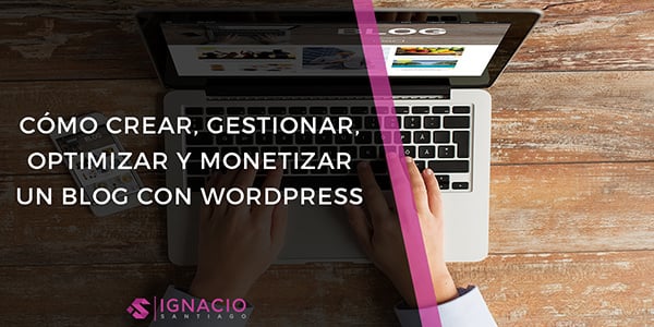 como crear un blog wordpress guia blogging bitacoras