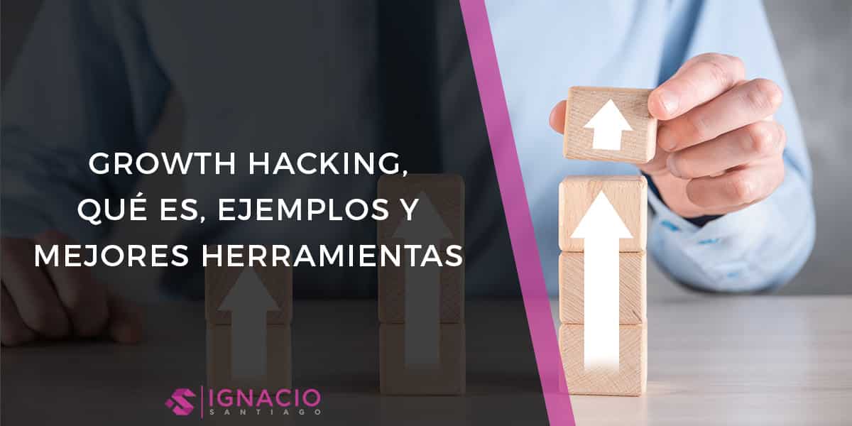 growth hacking hacker mindset que es crecimiento empresarial herramientas