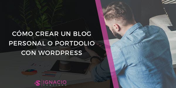 guia como crear un blog wordpress personal portfolio