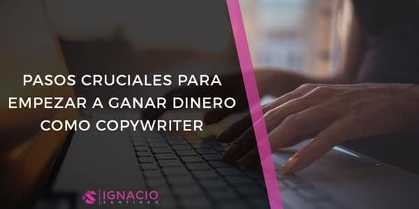 guia como ganar dinero escribiendo copywriting