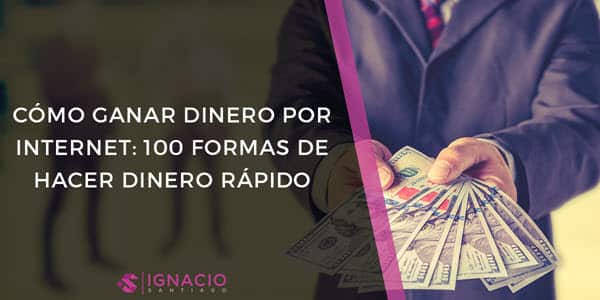 guia como hacer dinero rapido por internet