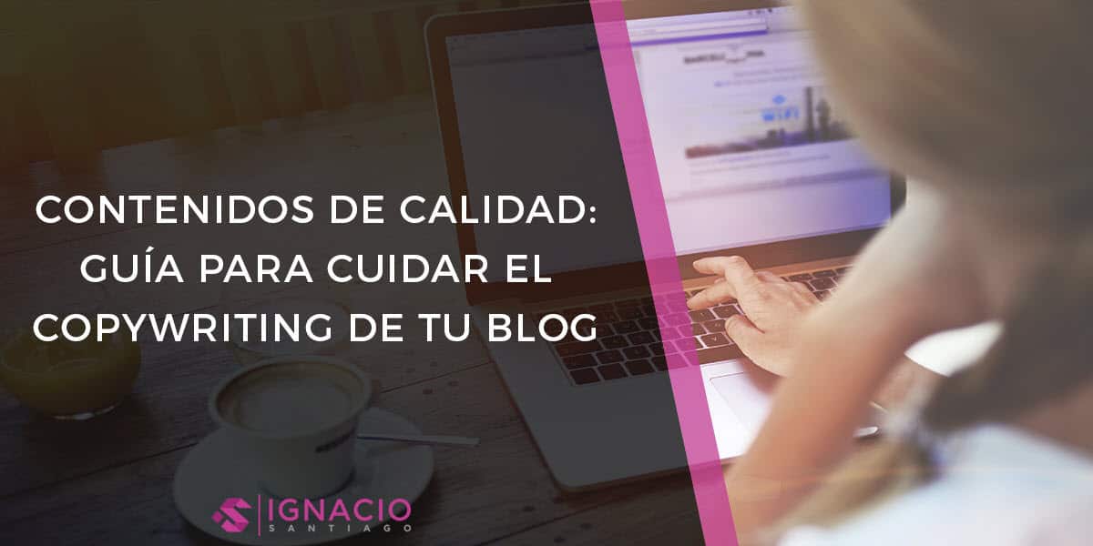 guia crear contenidos calidad estrategia marketing contenidos copywriting