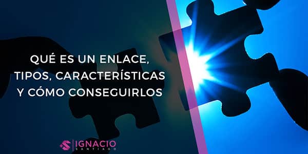 que es enlace tipos de links paginas comprar enlaces caracteristicas enlace calidad