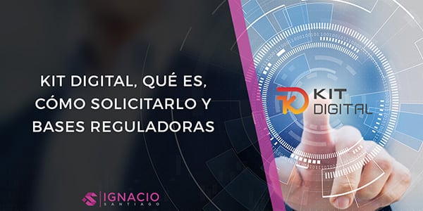 que es kit digital programa digitalizacion pymes autonomos agente digitalizador bono digital normativas bases reguladoras