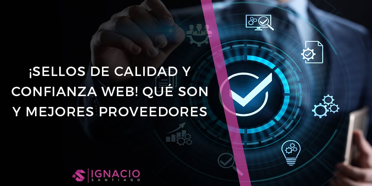 sellos calidad confianza web tiendas online que son mejores proveedores