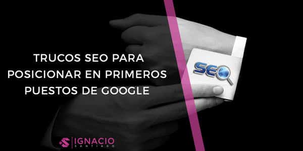 trucos seo posicionamiento web posicionar en google